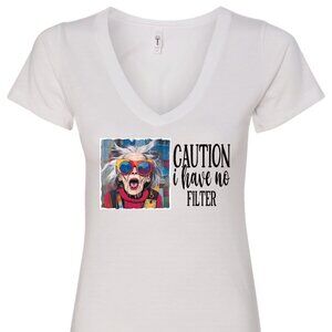CAUTION I Have No Filter V-Neck T-Shirt | Many Colors